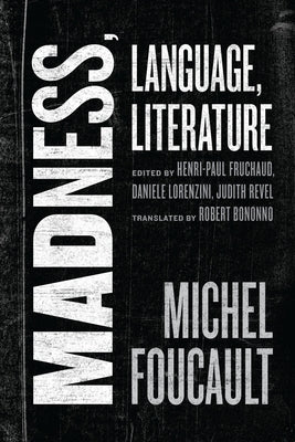 Madness, Language, Literature by Foucault, Michel