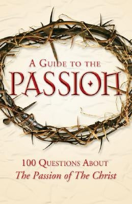 A Guide to the Passion by D'Ambrosio Marcellino Pinto Matthew Alle