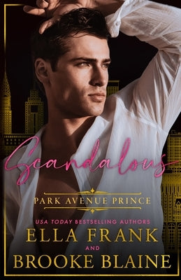 Scandalous Park Avenue Prince by Blaine, Brooke
