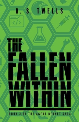 The Fallen Within by Twells, R. S.