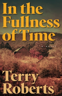 In the Fullness of Time by Roberts, Terry