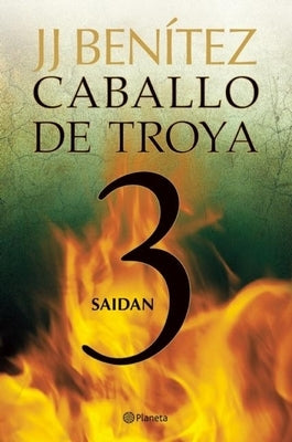 Caballo de Troya 3: Saidán / Trojan Horse 3: Saidan by BenÃ­tez, J. J.