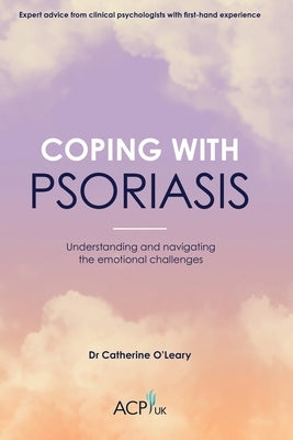 Coping With Psoriasis by O'Leary, Catherine