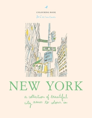 Zoé de Las Cases New York: A Collection of Beautiful City Scenes to Colour in by de Las Cases, ZoÃ©