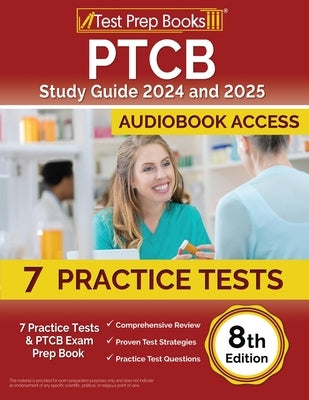 PTCB Study Guide 2024 and 2025: 7 Practice Tests and PTCB Exam Prep Book [8th Edition] by Morrison, Lydia