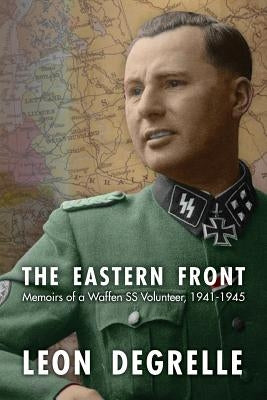 The Eastern Front by Degrelle, Leon