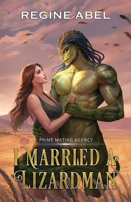 I Married A Lizardman by Abel, Regine