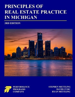 Principles of Real Estate Practice in Michigan: Third Edition by Mettling, Stephen