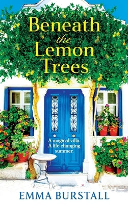 Beneath the Lemon Trees by Burstall, Emma