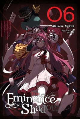 The Eminence in Shadow, Vol. 6 (Light Novel) by Aizawa, Daisuke