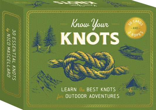 Know Your Knots: Learn the Best Knots for Outdoor Adventures - 30 Cards and 2 Ropes by Mascellaro, Nico