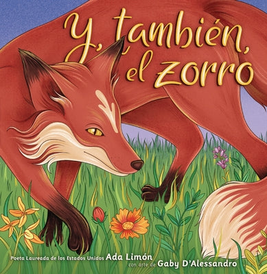 Y, También, El Zorro (And, Too, the Fox) by LimÃ³n, Ada