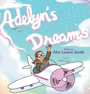 Adelyn's Dreams by Smith, Alex Lauren