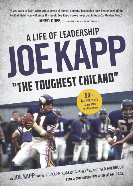 Joe Kapp, the Toughest Chicano: A Life of Leadership by Kapp, Joe