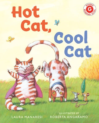 Hot Cat, Cool Cat by Manaresi, Laura