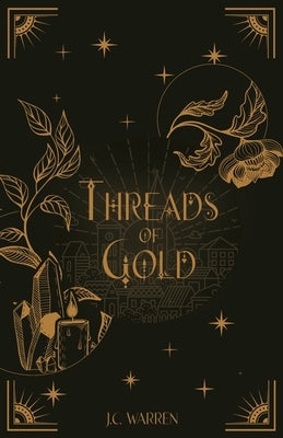 Threads of Gold by Warren, J. C.