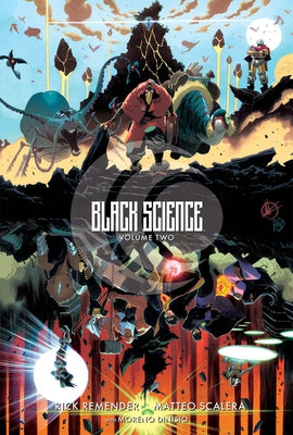 Black Science Volume 2: Transcendentalism 10th Anniversary Deluxe Hardcover by Remender, Rick