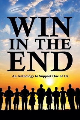 Win in the End by Shoemaker, Martin L.