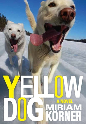 Yellow Dog by K&#195;&#182;rner, Miriam