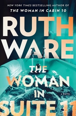 The Woman in Suite 11 by Ware, Ruth