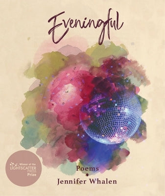 Eveningful: Poems by Whalen, Jennifer