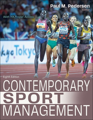 Contemporary Sport Management by Pedersen, Paul M.