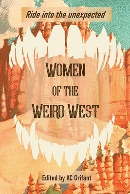 Women of the Weird West by Grifant, Kc