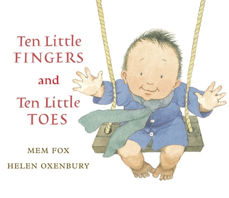 Ten Little Fingers and Ten Little Toes by Fox, Mem