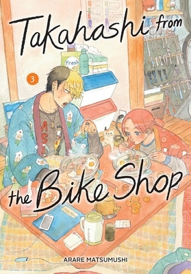 Takahashi from the Bike Shop, Vol. 3 by Matsumushi, Arare