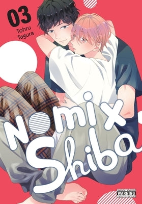 Nomi X Shiba, Vol. 3 by Tagura, Tohru