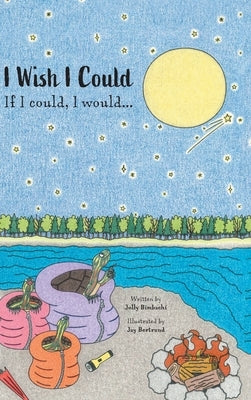 I Wish I Could: If I could, I would... by Bimbachi, Jolly