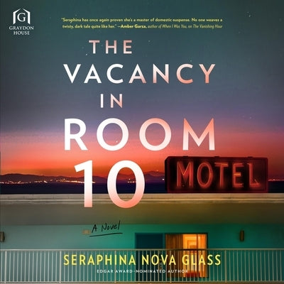 The Vacancy in Room 10 by Glass, Seraphina Nova