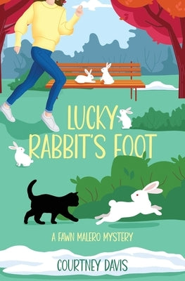 Lucky Rabbit's Foot: A Fawn Malero Mystery by Davis, Courtney