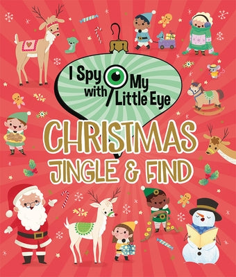 Christmas Jingle & Find (I Spy with My Little Eye) by Longhi, Katya