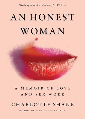An Honest Woman: A Memoir of Love and Sex Work by Shane, Charlotte