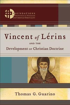 Vincent of Lérins and the Development of Christian Doctrine by Catherman, Jonathan