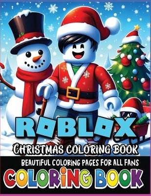 Roblox Coloring Book: Roblox Coloring Book for All Ages - The Ultimate Roblox Character Collection Coloring by Coloring Book, Robox