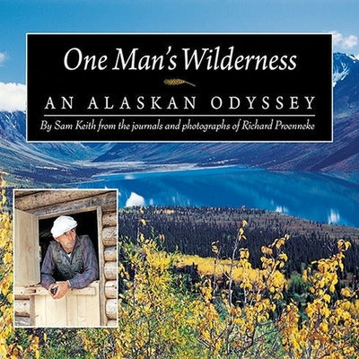 One Man's Wilderness Lib/E: An Alaskan Odyssey by Keith, Sam