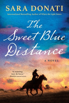 The Sweet Blue Distance by Donati, Sara