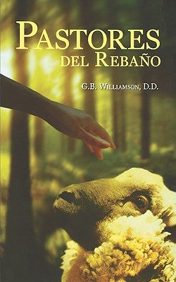 Pastores del Rebano by Williamson, G. B.