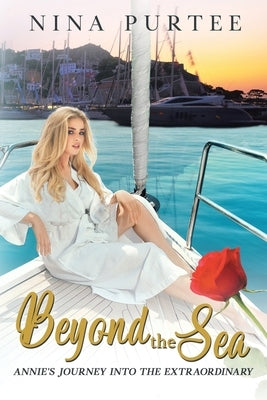 Beyond the Sea: Annie's Journey into the Extraordinary by Purtee, Nina