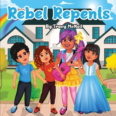 Rebel Repents by McNeil, Tracy