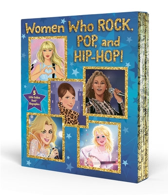 Women Who Rock, Pop, and Hip-Hop!: A Little Golden Book Biography Boxed Set by Various