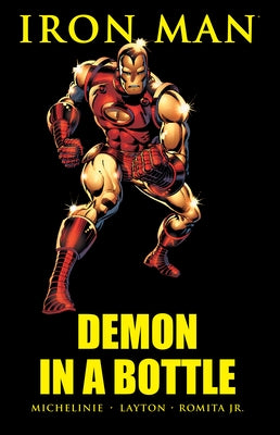 Iron Man: Demon in a Bottle [New Printing] by Layton, Bob