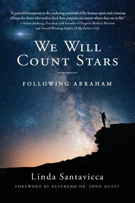 We Will Count Stars: Following Abraham by Santavicca, Linda