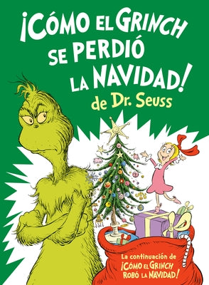 ?C?mo El Grinch Se Perdi? La Navidad! (How the Grinch Lost Christmas Spanish Edition) by Heim, Alastair