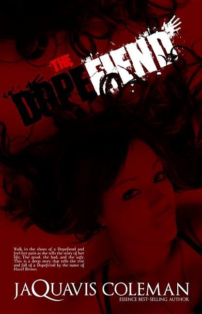 The Dopefiend: Part 2 of Dopeman's Trilogy by Coleman, Jaquavis