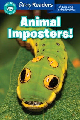 Ripley Readers Level3 Lib Edn Animal Imposters! by Believe It or Not!, Ripley's