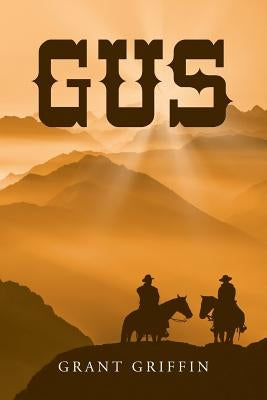 Gus by Griffin, Grant