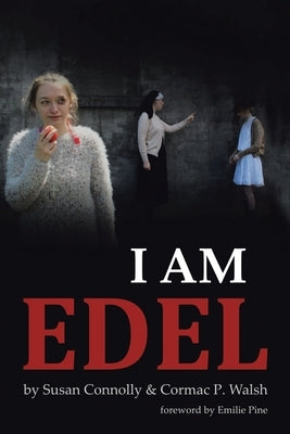 I Am Edel by Connolly, Susan